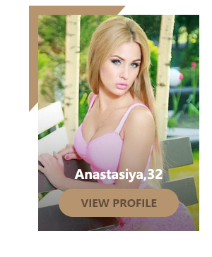 Anastasiya,32 - VIEW PROFILE