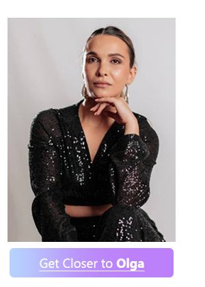 Get Closer to Olga