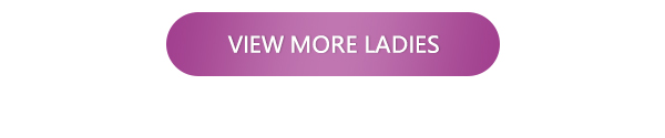 VIEW MORE LADIES