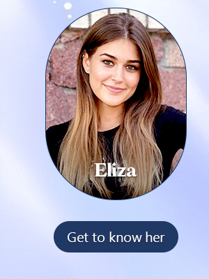 Eliza - Get to know her