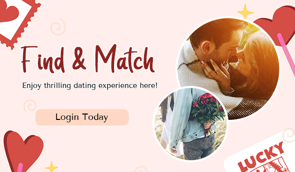 Find & Match Enjoy thrilling dating experience here! - Login Today