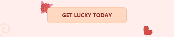 GET LUCKY TODAY