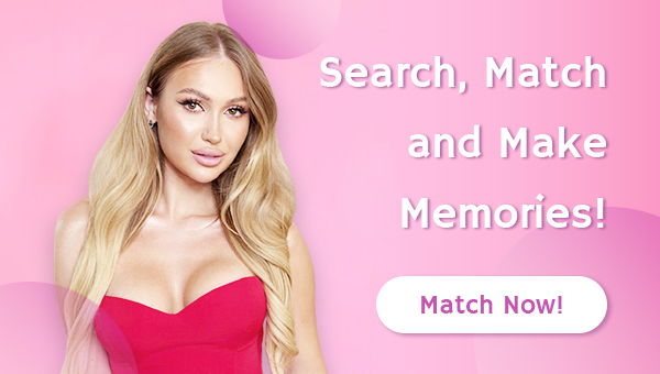 Search, Match and Make Memories! - Match Now!