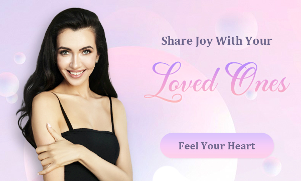 Share Joy With Your Loved Ones - Feel Your Heart